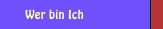 Wer bin Ich
